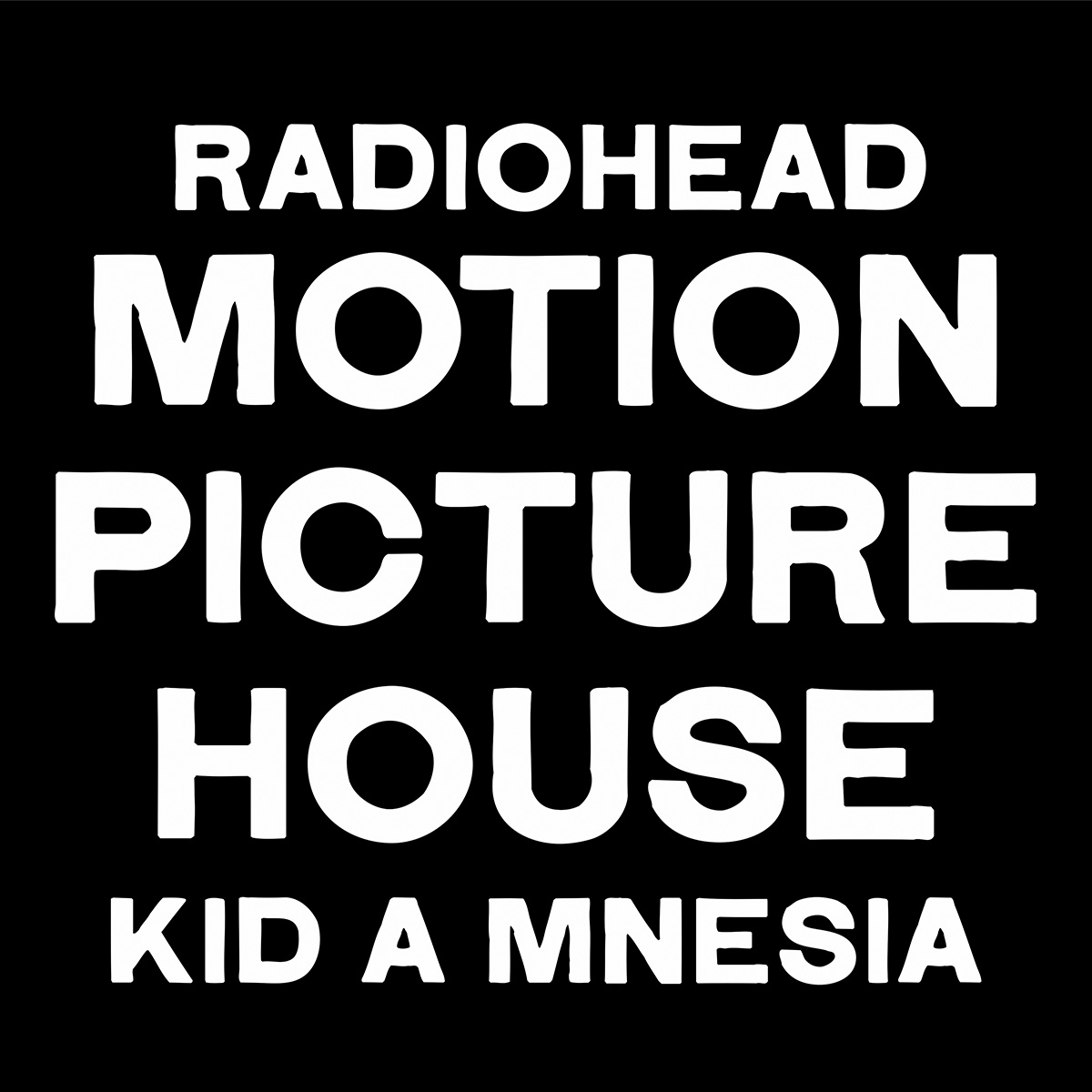 Radiohead Motion Picture House: Kid A Mnesia poster